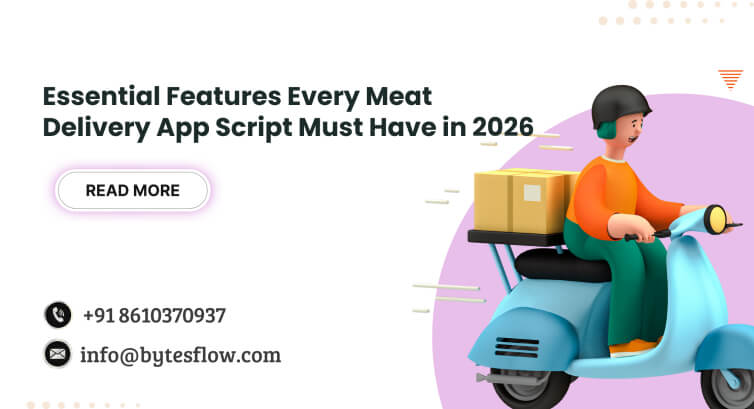 Essential Features Every Meat Delivery App Script Must Have in 2026